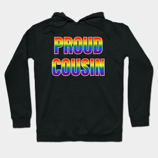 Rainbow Proud Cousin LGBTQ Pride Hoodie